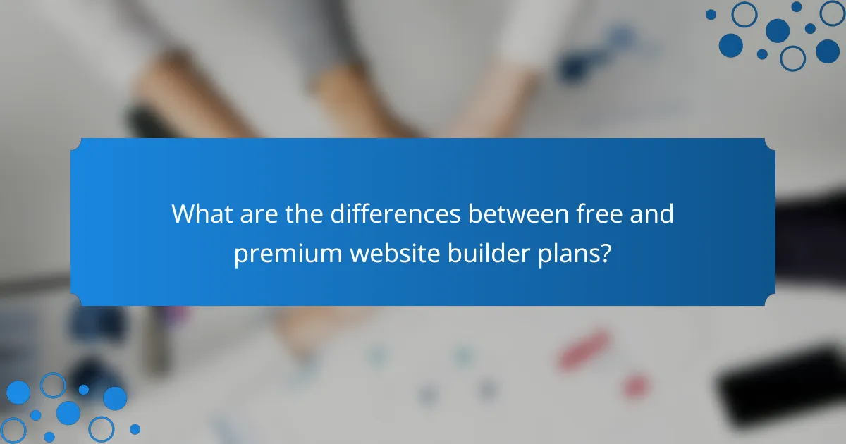 What are the differences between free and premium website builder plans?